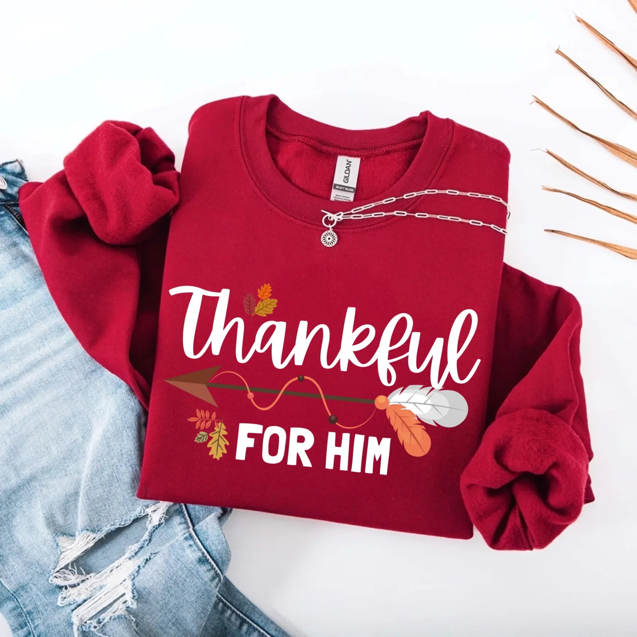 Thankful For Her or Him Thanksgiving Sweatshirt