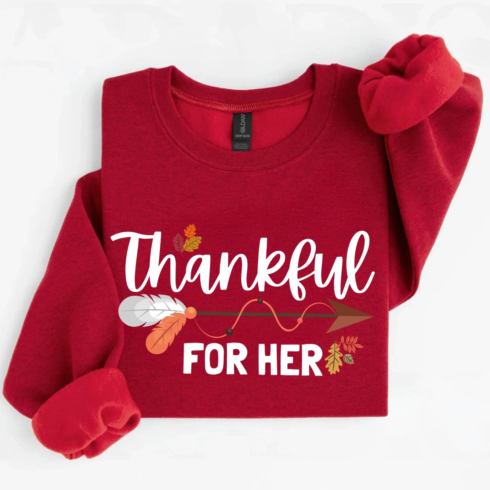 Thankful For Her or Him Thanksgiving Sweatshirt
