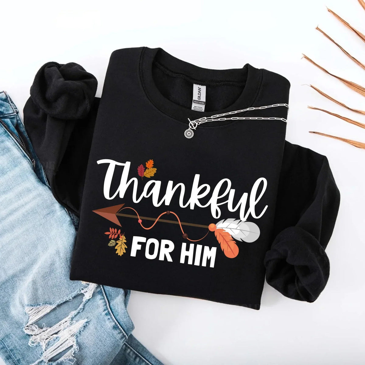 Thankful For Her or Him Thanksgiving Sweatshirt